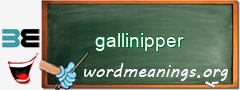 WordMeaning blackboard for gallinipper